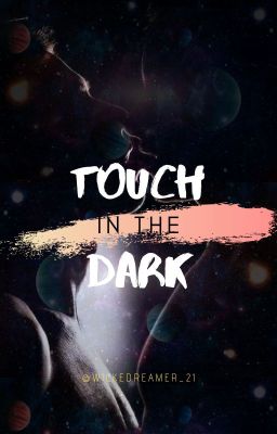 Touch In The Dark (MxM)  ✓ *editing on hold. cover