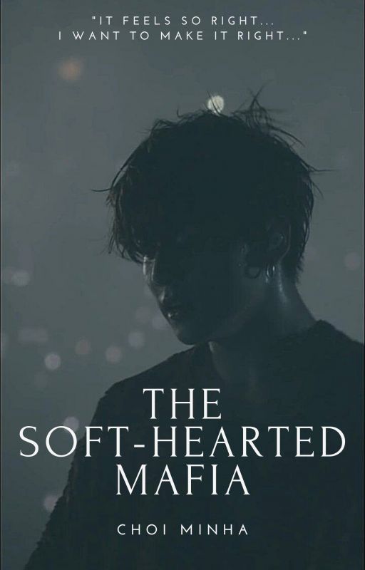 The Soft-Hearted Mafia | J.JK FF ✓  by choi__minha