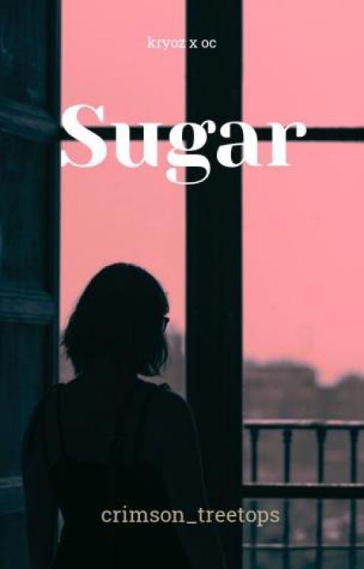 Sugar|kryoz by crimson_treetops