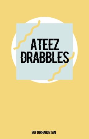 ateez drabbles by softorhardstan