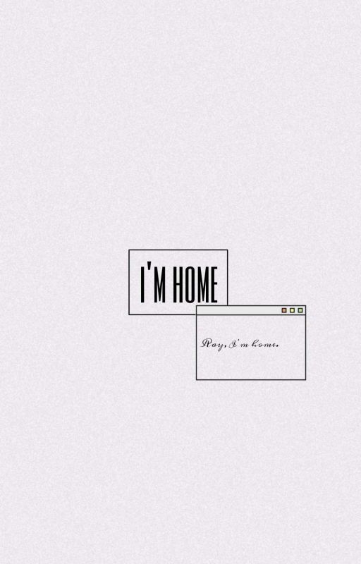 I'm Home | RayAnna by sunkyurio-