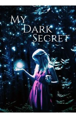 My dark secret≫ not edited cover