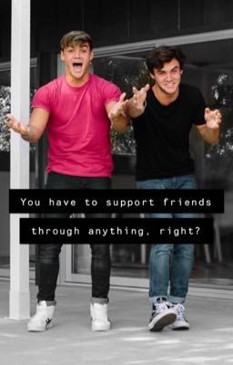 You Have To Support Friends Through Anything, Right? cover