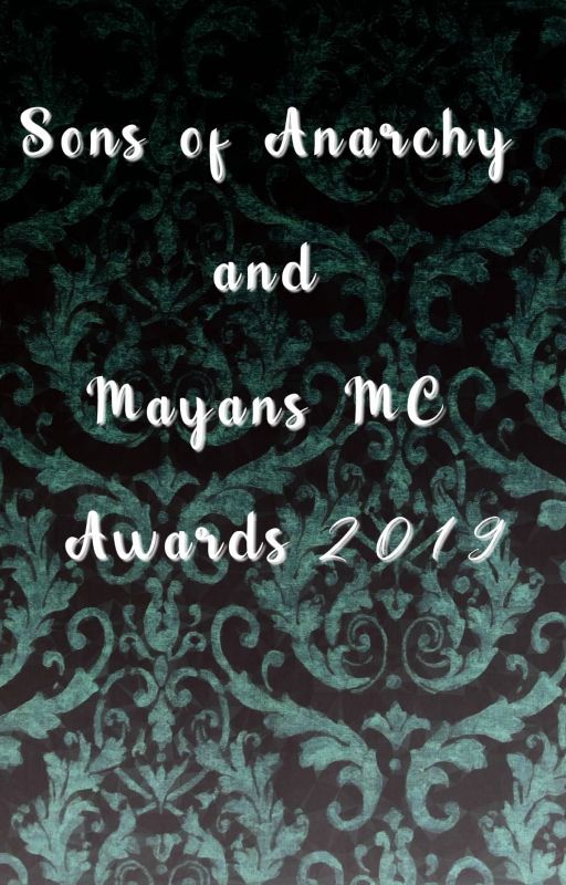 Sons of Anarchy & Mayans MC Awards 2019 by Venomis