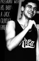 Pregnant With His Baby (Jack Gilinsky) by ashtons_drumstix