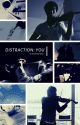 distraction: you by twosetmeridian