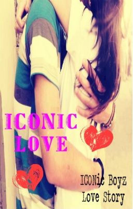 ICONic Love (ICONic Boyz Fanfic) by FangirlFiction