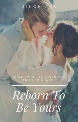 Reborn to be Yours [COMPLETED] cover