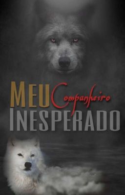 Meu Companheiro Inesperado I (EM REVISÃO) cover