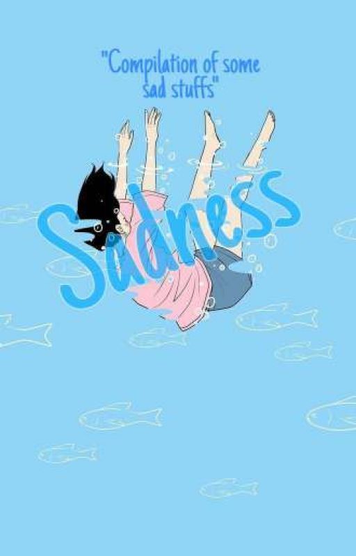 Sadness (Compilation) by ifeelvintage