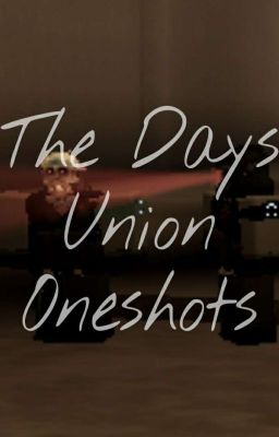 The Days Union Oneshots cover