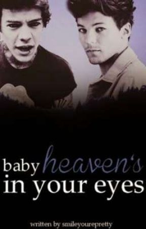 Baby, Heaven's In Your Eyes  by 1disdead