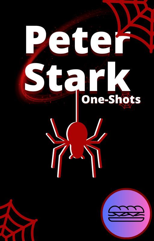 Peter Stark Oneshots by theOfficialSandwich