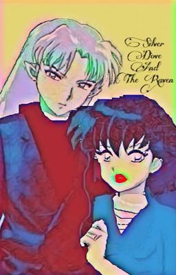 Sesshomaru and Kagome (Silver Dove and the Raven) cover