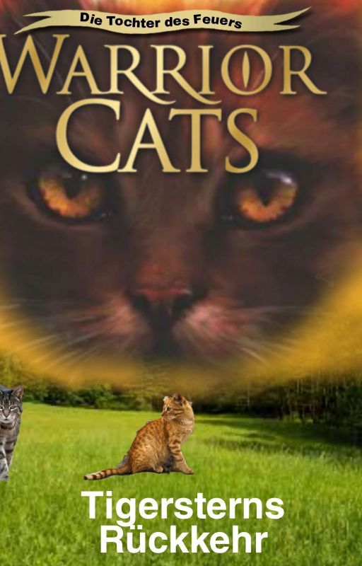 Warrior Cats Staffel 1 Tigersterns Rückkehr by Regenschweif