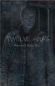 Twelve Hours by Wayward_Mikaelson