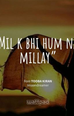 Mil K Bhi Hum Nah Millay(Completed) cover