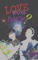 Love you Back? by KPOPmissingpart