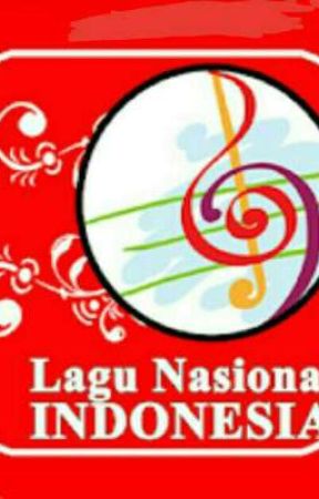 LIRIK LAGU NASIONAL INDONESIA by arizaayusaputri