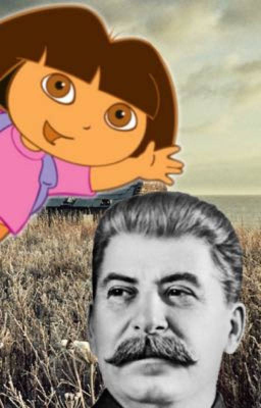 Dora Vs Stalin by LaCroixKing