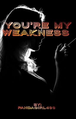 You're my weakness  cover