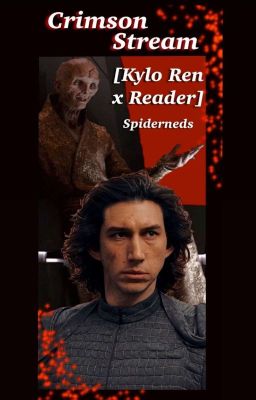 CRIMSON STREAM [KYLO REN X READER] BOOK I cover