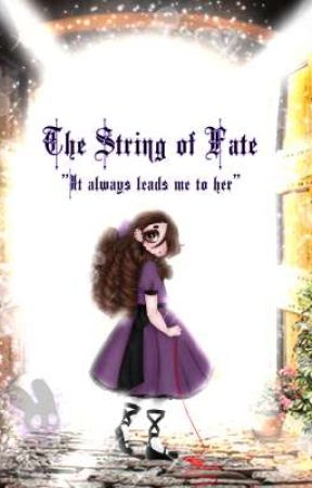 ✞ The string of Fate-Book 1✞  by xXBaby59Xx