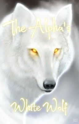 The Alpha's White Wolf {Editing}  cover