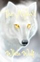 The Alpha's White Wolf {Editing}  by beckaml