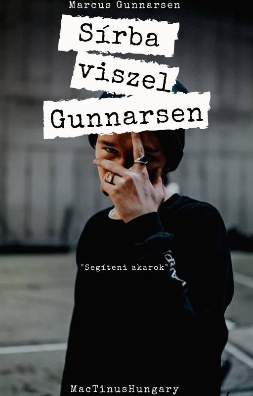 Sírba viszel Gunnarsen ×Marcus Gunnarsen ff.× BEFEJEZETT by how_can_I_stop_