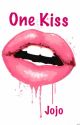 One Kiss (One Kiss Book 1) by JoBloomWrites