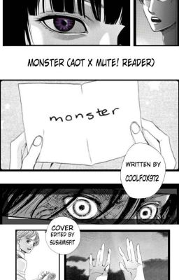 Monster: AOTx"Mute" Reader [Cover By: @sushimisfit] cover