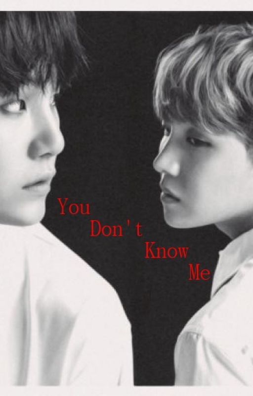 You Don't Know Me by DayDreamerHoseok