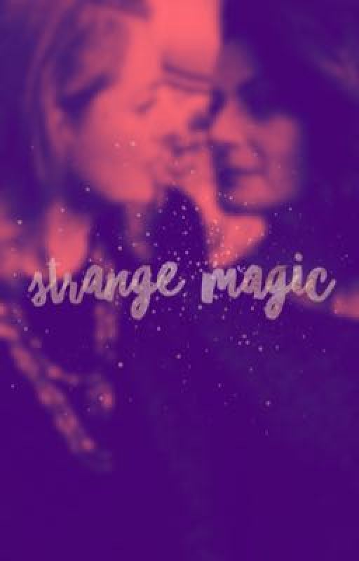 Strange Magic  by lilithduh