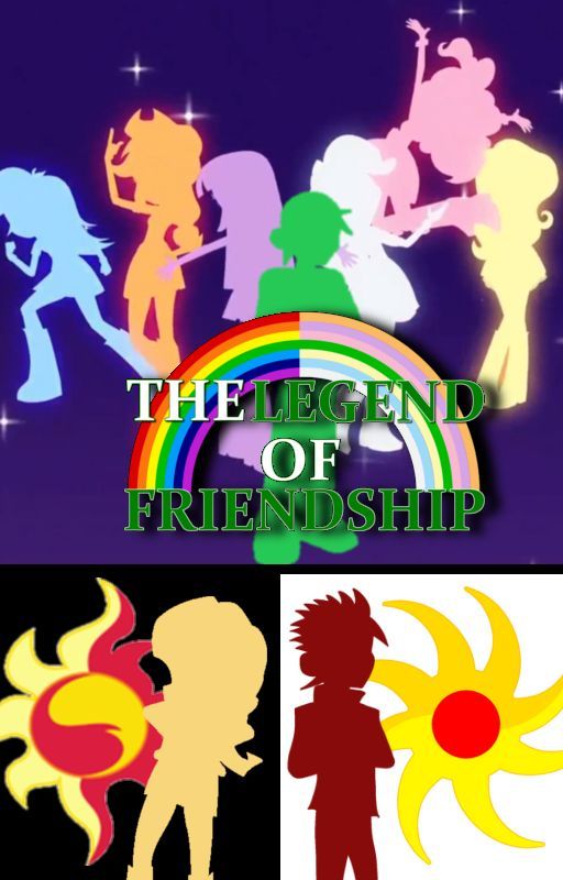 Equestria Girls - The Legend of Friendship by DanieruLOF