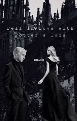 Fell In Love With Potter's Twin//Draco x Reader cover