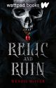 Relic and Ruin by spite-