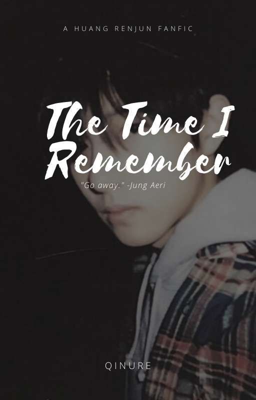 The Time I Remember ✧ Huang Renjun by qinure