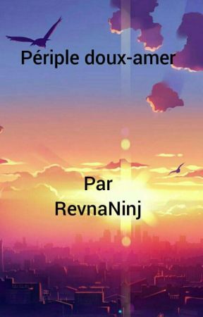 Périple doux-amer by RevnaNinj