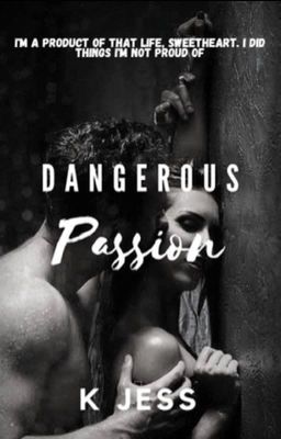 A Dangerous Passion (COMPLETED) cover