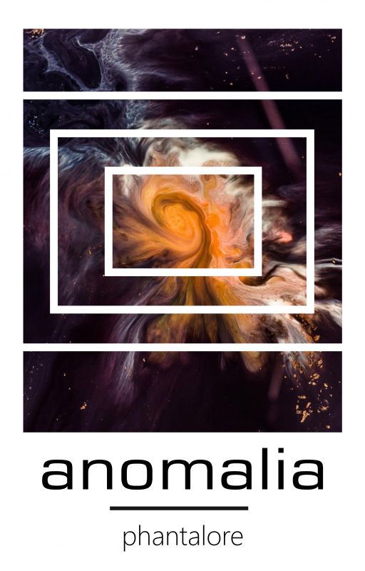 anomalia by Phantalore