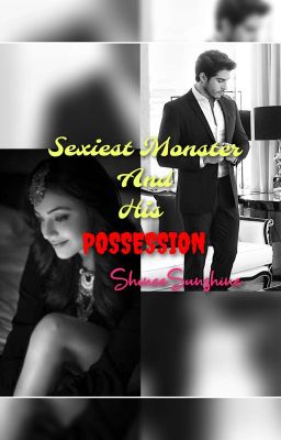 Sexiest MONSTER And His Possession (#2 In FGP Series)✓ cover