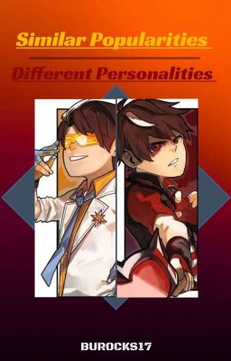 Similar Popularities, Different Personalities [COMPLETED]  cover