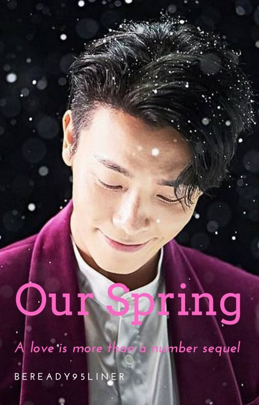 Our Spring: A Love is More Than a Number Sequel (Lee Donghae) by beready95liner