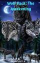 Wolf Pack: The Awakening by Santdya333