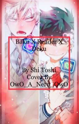 [Book 1] Baku x Reader x Deku cover