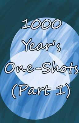 1000 Years: One Shots (Part 1) cover