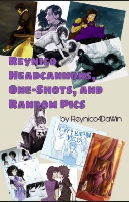 Reynico Headcanons, One-Shots, and Random Pics cover