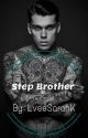 Step Brother 2: Jealousy (Completed) by LveeSarahK