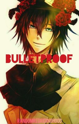 Bulletproof(Blood Dupre x OC) cover